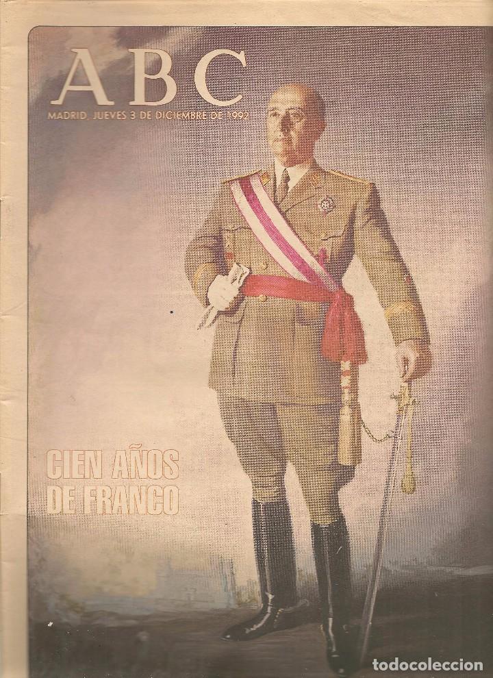 Coleccionismo de Revistas y Peri&oacute;dicos: ABC. CIEN A&Ntilde;OS DE FRANCO. MADRID, JUEVES 3 DICIEMBRE 1992.  (Z/8)