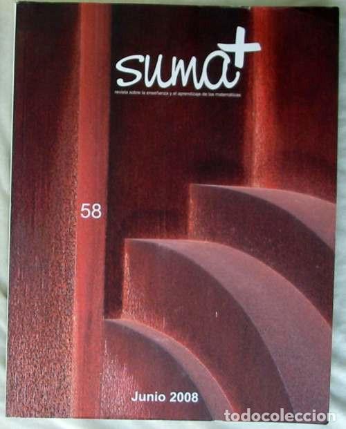 Collezionismo di Riviste e Giornali: SUMA N&ordm; 58 - REVISTA SOBRE LA ENSE&Ntilde;ANZA Y APRENDIZAJE DE LAS MATEMATICAS - VER SUMARIO