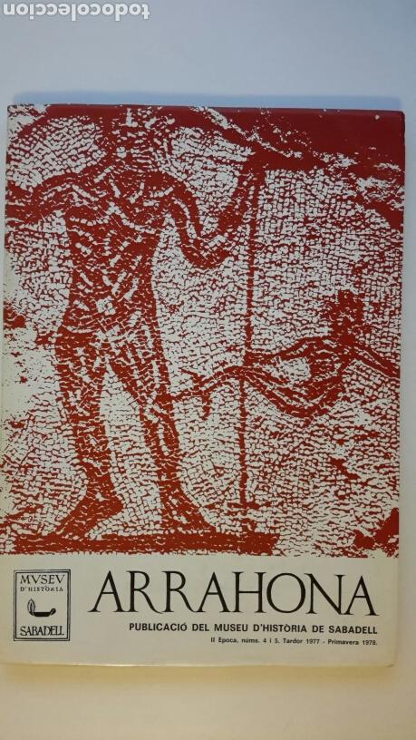 Coleccionismo de revistas y peri&oacute;dicos: Revista Arrahona. Nums 4-5. 1978. Arraona. Sabadell. Ermita de Sant Nicolau.Arqueologia Antropologia