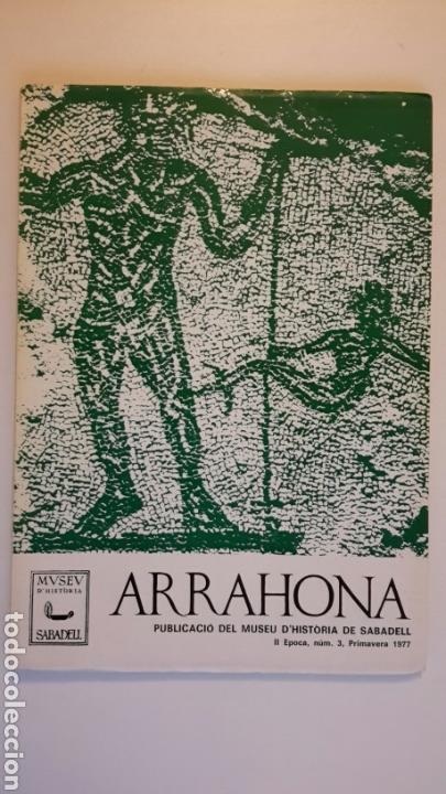 Coleccionismo de revistas y peri&oacute;dicos: Revista Arrahona. Num 3. 1977. Sabadell. Terrassa. Setmana Tr&agrave;gica. Muralles. A. Castells. Calvet.