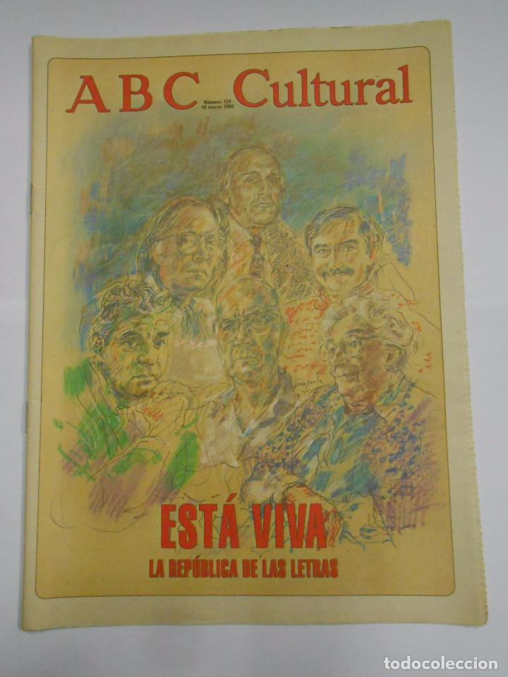 Coleccionismo de revistas y peri&oacute;dicos: ABC CULTURAL N&ordm; 124. 18 DE MARZO DE 1994. ESTA VIVA LA REPUBLICA DE LAS LETRAS. TDKR24