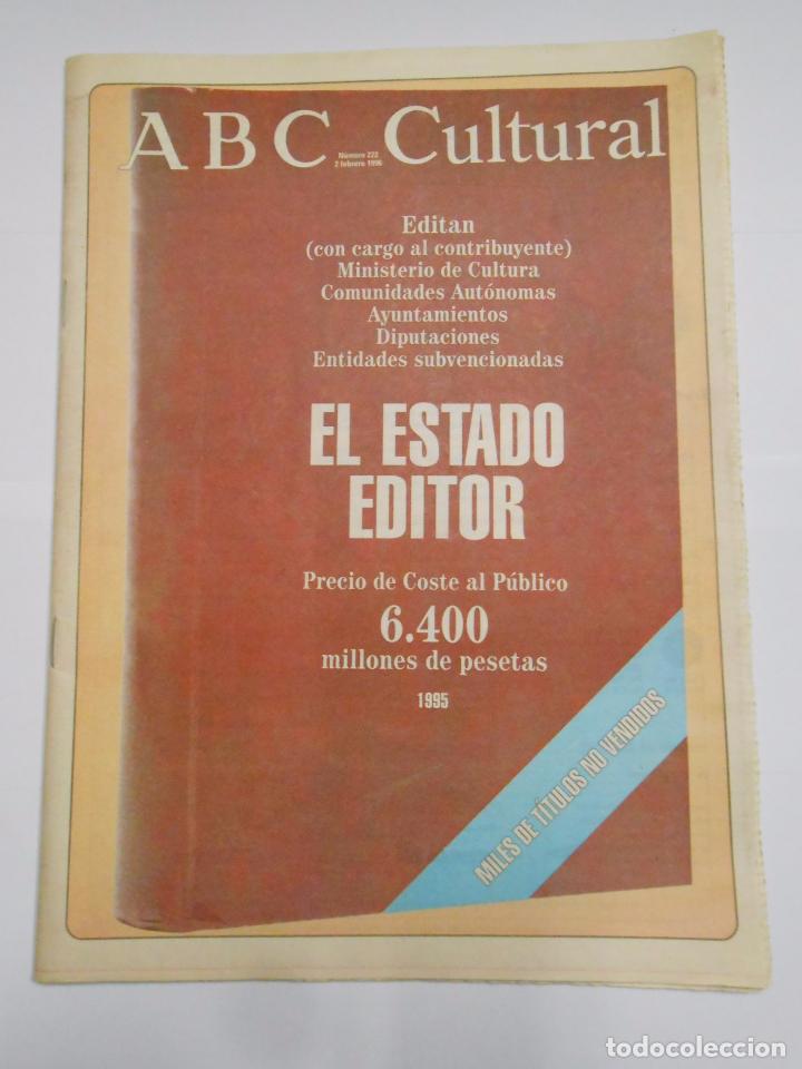 Coleccionismo de revistas y peri&oacute;dicos: ABC CULTURAL N&ordm; 222. 2 DE FEBRERO DE 1996. EL ESTADO EDITOR. TDKR24