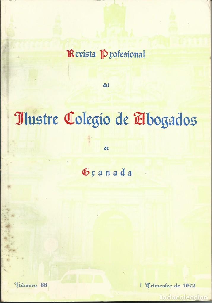 Collezionismo di Riviste e Giornali: REVISTA PROFESIONAL DEL ILUSTRE COLEGIO DE ABOGADOS DE GRANADA NUM 88 1972