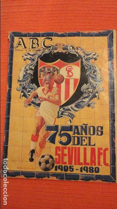 Coleccionismo de revistas y peri&oacute;dicos: ABC.75 A&Ntilde;OS DEL SEVILLA.FC. 1905-1980.