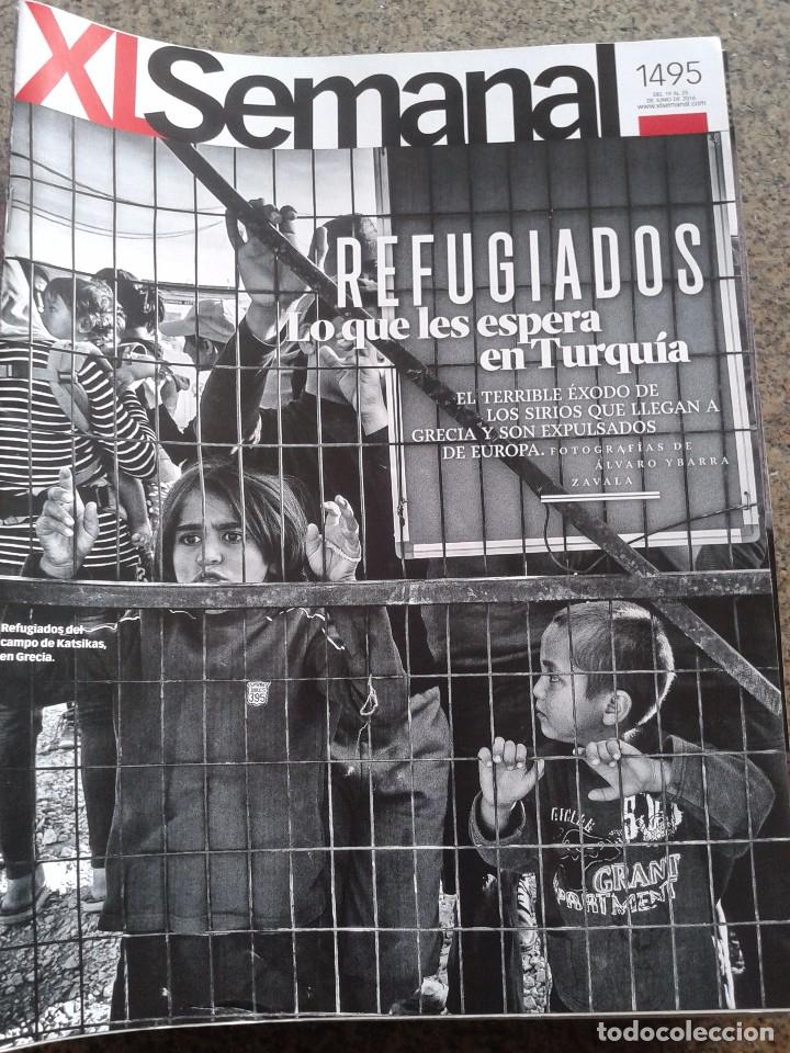 Coleccionismo de Revistas y Peri&oacute;dicos: XL SEMANAL -- N&ordm; 1495 -- REFUGIADOS LO QUE LES ESPERA EN TURQUIA --