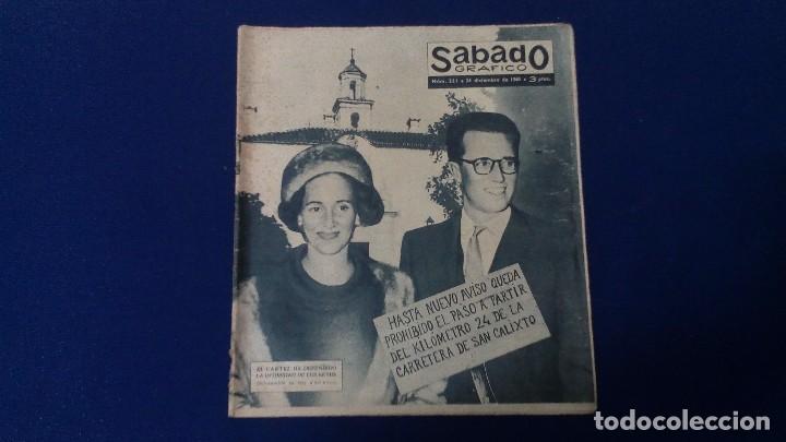 Collezionismo di Riviste e Giornali: REVISTA SABADO GRAFICO - EL CARTEL HA DEFENDIDO LA INTIMIDAD DE LOS REYES - N&ordm; 221 A&Ntilde;O 1960 / ACEP.