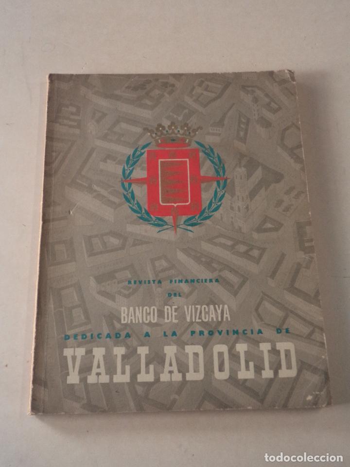 Coleccionismo de revistas y peri&oacute;dicos: CASTILLA LE&Oacute;N - REVISTA FINANCIERA DEL BANCO DE VIZCAYA DEDICADA A LA PROVINCIA DE VALLADOLID