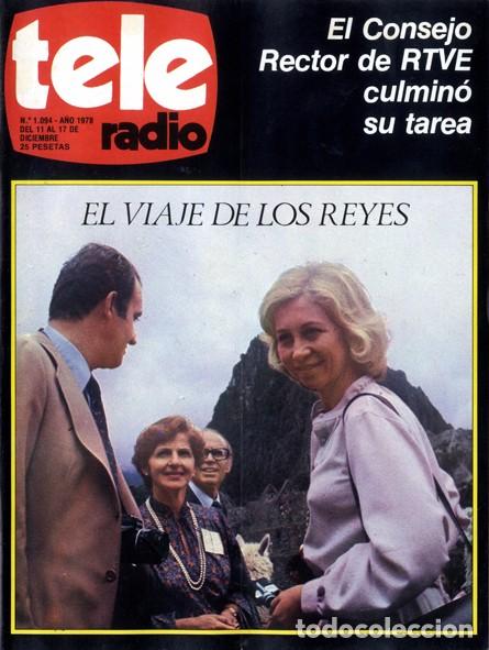 Colecionismo de Revistas e Jornais: Revista Tele Radio n. 1.094. 11/12/1978. El viaje de los reyes. El Consejo rector de RTVE culmin&oacute; su