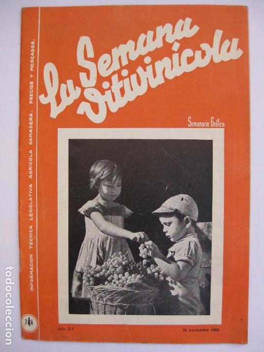 Collection Magazines and Newspapers: LA SEMANA VITIVIN&Iacute;COLA - N&ordm; 746 - NOVIEMBRE 1960 VALENCIA - AL SERVICIO DE LA VID Y EL VINO