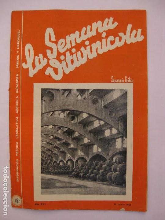 Collection Magazines and Newspapers: LA SEMANA VITIVIN&Iacute;COLA - N&ordm; 762 - MARZO 1961 VALENCIA - AL SERVICIO DE LA VID Y EL VINO