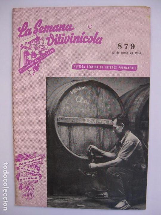 Collection Magazines and Newspapers: LA SEMANA VITIVIN&Iacute;COLA - N&ordm; 879 - JUNIO 1963 VALENCIA - AL SERVICIO DE LA VID Y EL VINO