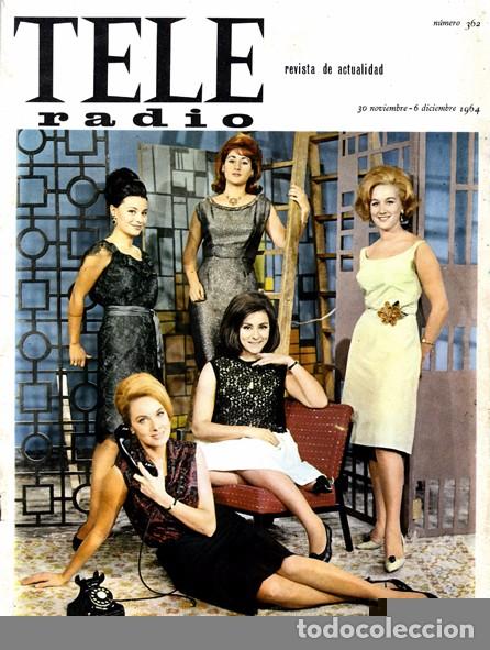 Coleccionismo de Revistas y Peri&oacute;dicos: Revista Tele Radio n. 362. 30/11/1964. Ver sumario.