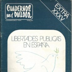Coleccionismo de Revistas y Periódicos: CUADERNOS PARA EL DIALOGO JUN 1973 EXTRA XXXV LIBERTADES PUBLICAS EN ESPAÑA