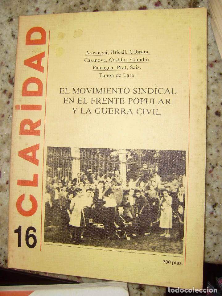 Coleccionismo de revistas y peri&oacute;dicos: REVISTA CLARIDAD N&ordm; 16 (UGT). NOVIEMBRE 1986. MOVIMIENTO SINDICAL Y GUERRA CIVIL. CNT COLECTIVIDADES