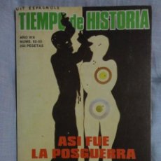 Coleccionismo de Revistas y Periódicos: REVISTA TIEMPO DE HISTORIA ,DOBLE NUMERO 92 Y 93 - ASI FUE LA POSGUERRA ( ULTIMO NUMERO ) 1982. Lote 69247405