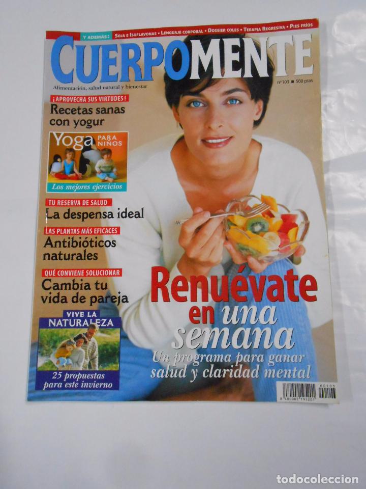 Coleccionismo de Revistas y Peri&oacute;dicos: REVISTA CUERPO MENTE N&ordm; 103. RENUEVATE EN UNA SEMANA. TDKR28