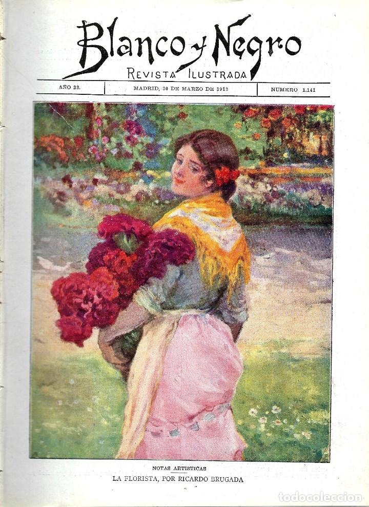 Collection Magazines and Newspapers: REVISTA BLANCO Y NEGRO N&ordm; 1.141 DEL 30 - 3 - 1913 - PORTADA- LA FLORISTA POR RICARDO BRUGADA