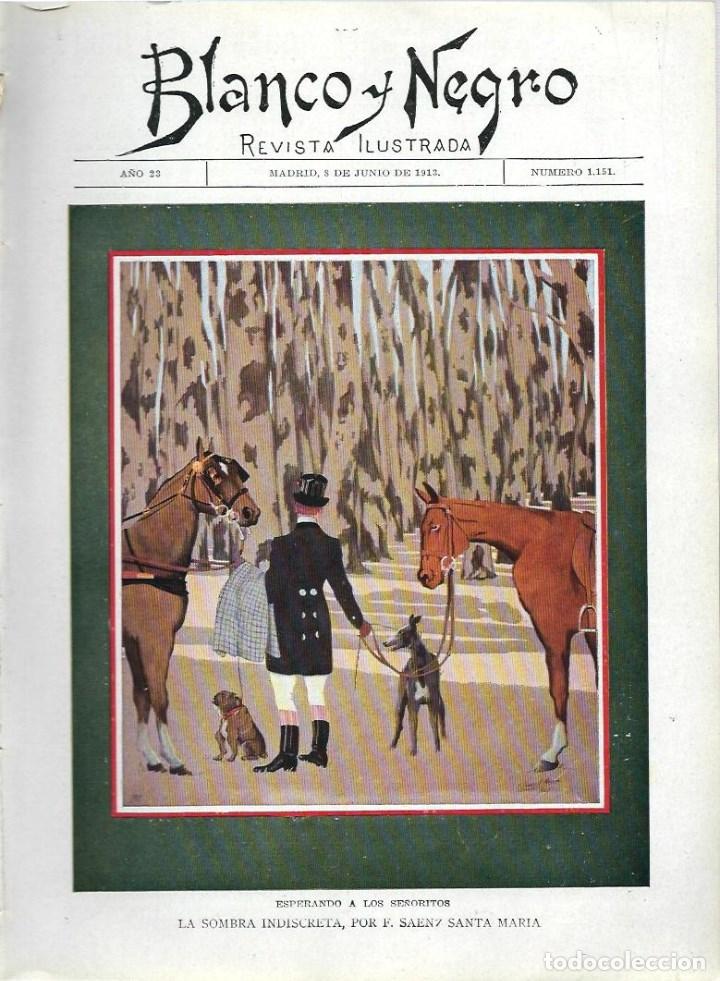 Coleccionismo de revistas y peri&oacute;dicos: REVISTA BLANCO Y NEGRO - N&ordm; 1.151 DEL 8 - 6 - 1913 - FALTA LA TRASERA