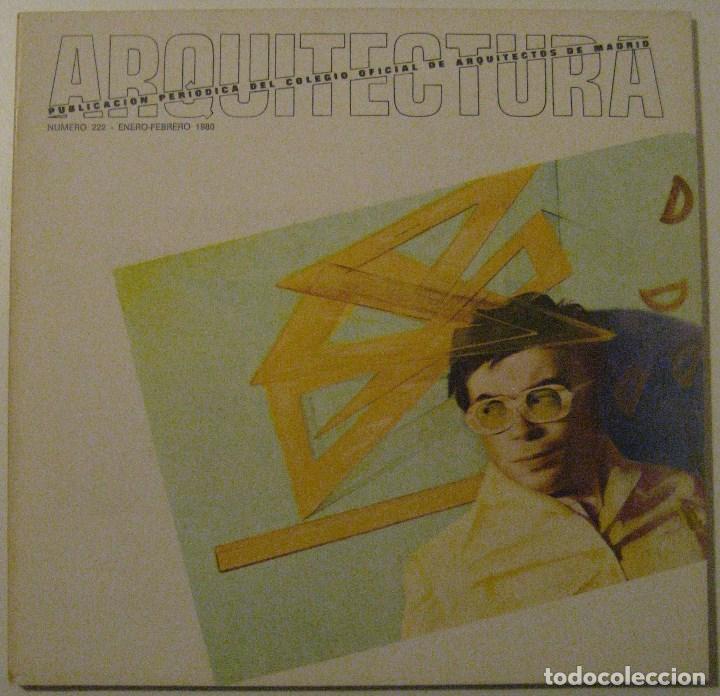 Collezionismo di Riviste e Giornali: ARQUITECTURA. REVISTA DEL COLEGIO OFICIAL DE ARQUITECTOS DE MADRID. N&ordm;222, ENERO-FEBRERO 1980.