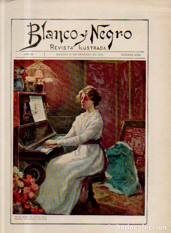 Coleccionismo de revistas y peri&oacute;dicos: BLANCO Y NEGRO. REVISTA ILUSTRADA. A&Ntilde;O 26. N&ordm; 1291. MADRID 13 DE FEBRERO DE 1916