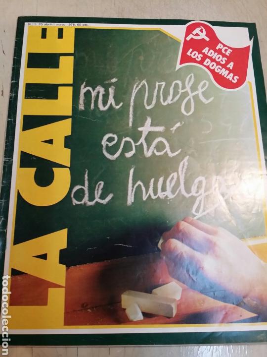 Coleccionismo de Revistas y Peri&oacute;dicos: LA CALLE N&deg;5 ABRIL 1978 REVISTA DE IZQUIERDAS TRANSICION ESPA&Ntilde;OLA
