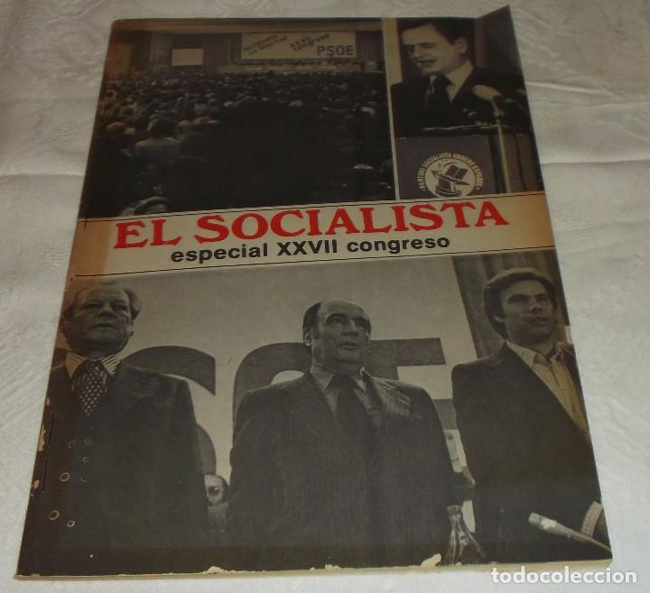Coleccionismo de revistas y peri&oacute;dicos: el socialista especial XXVII congreso ( contiene los 5 numeros con motivo del congreso)