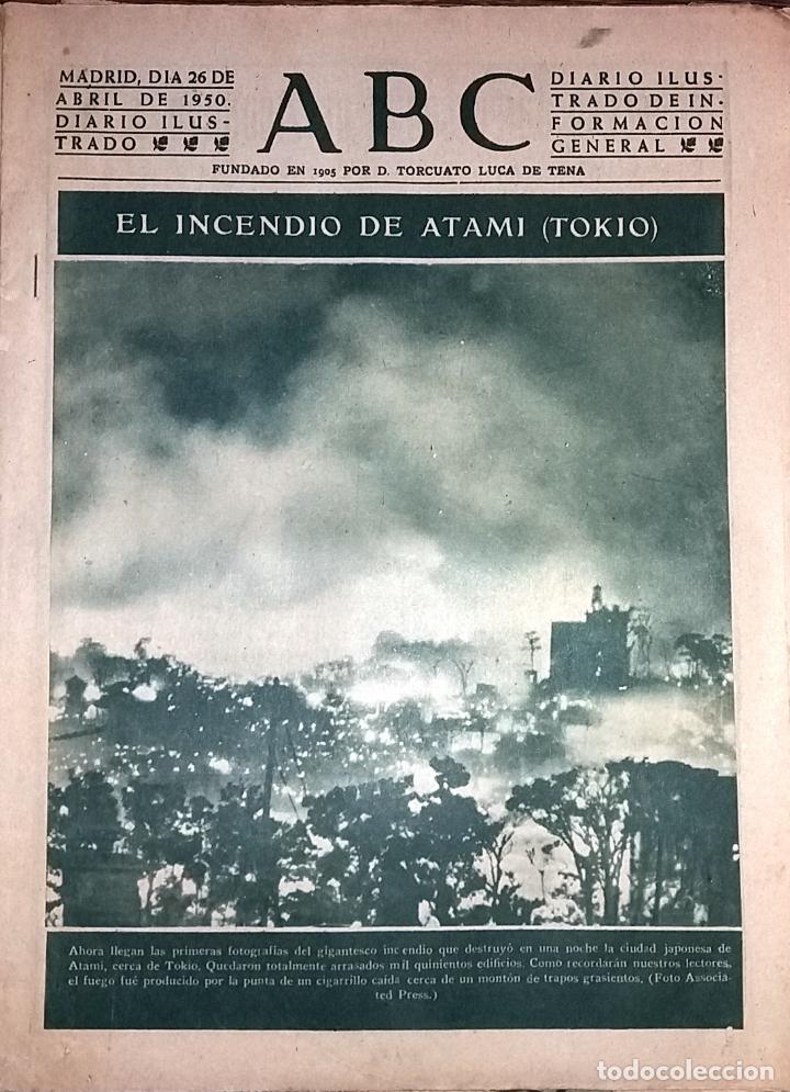 Collectionnisme de Revues et Journaux: DIARIO ABC 26 DE ABRIL DE 1950 EL INCENDIO DE ATAMI - TOKIO