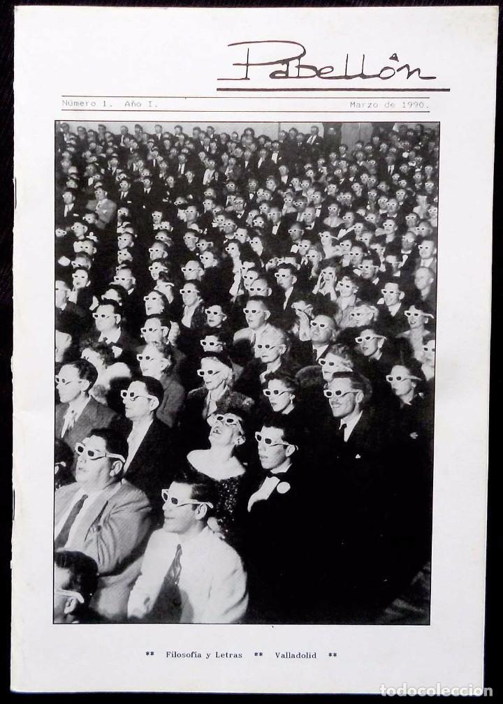 Collection Magazines and Newspapers: REVISTA PABELL&Oacute;N. N&ordm; 1. A&Ntilde;O I. MARZO DE 1990. VALLADOLID. FACULTAD FILOSOF&Iacute;A Y LETRAS.