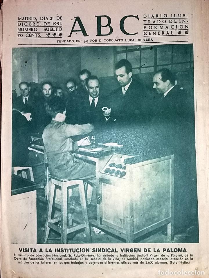 Collection Magazines and Newspapers: DIARIO ABC 22 DE DICIEMBRE DE 1951 VISITA MINISTRO RUIZ GIMENEZ  A  LA  SINDICAL VIRGEN DE LA PALOMA