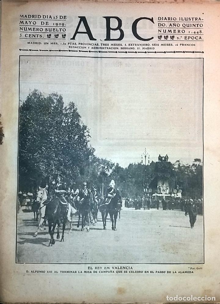 Collection Magazines and Newspapers: DIARIO ABC 25 DE MAYO DE 1909 EL REY ALFONSO XIII EN VALENCIA