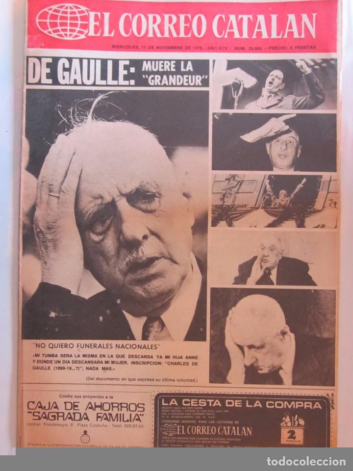 Coleccionismo de revistas y peri&oacute;dicos: (LOTE 1) PERIODICO EL CORREO CATALAN 1970 CON LA MUERTE DE DE GAULLE