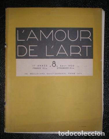 Coleccionismo de revistas y peri&oacute;dicos: L'AMOUR DE L'ART. 11e ann&eacute;e n&ordm; 8, aout 1930. Revue mensuelle.