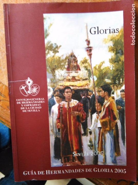 Coleccionismo de Revistas y Peri&oacute;dicos: COLECCIONISTAS SEMANA SANTA - GUIA DE HERMANDADES DE GLORIA 2005 SEVILLA CONSEJO