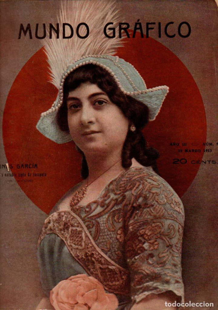 Coleccionismo de Revistas y Peri&oacute;dicos: MUNDO GR&Aacute;FICO N&ordm; 72 - 12 MARZO 1913 - INES GARCIA