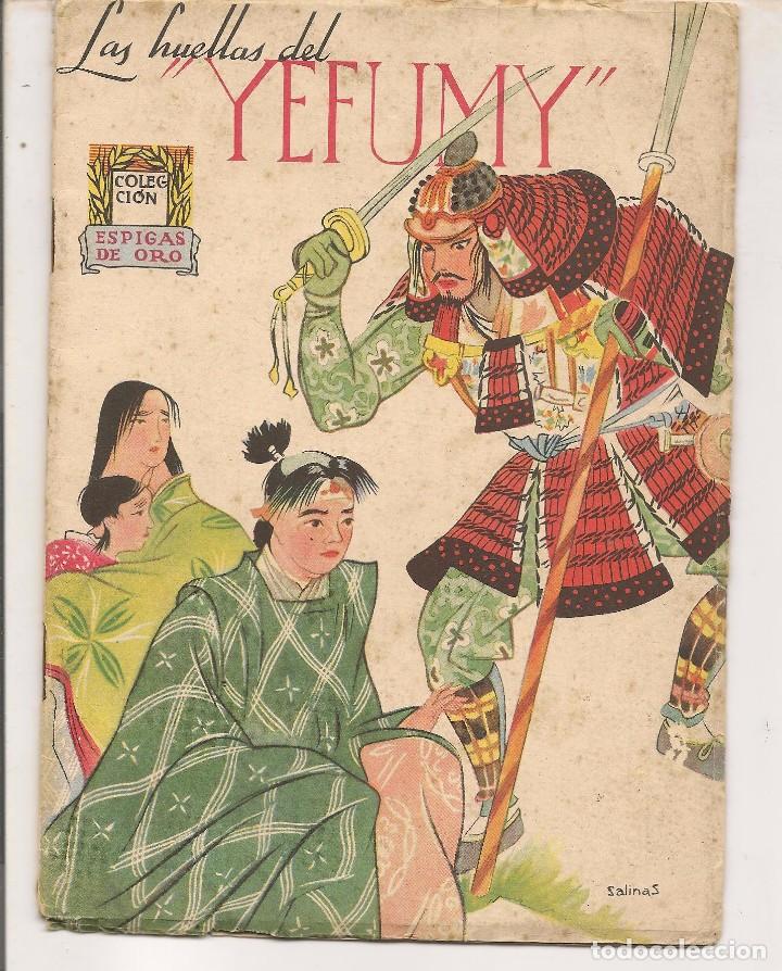 Sammeln von Zeitschriften und Zeitungen: COLECCI&Oacute;N ESPIGAS DE ORO. N&ordm; 2. LAS HUELLAS DE YEFUMY. EDITORIAL EL SIGLO DE LAS MISIONES.1946(P/C7