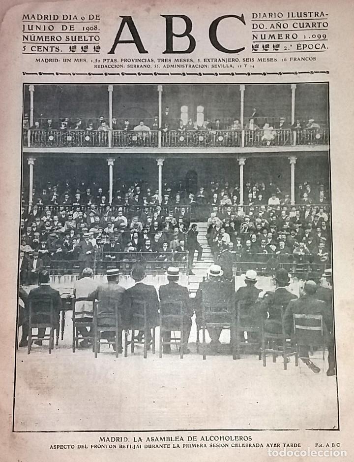 Collection Magazines and Newspapers: N&ordm; 1099 ABC 9 JUNIO 1908. MADRID ASAMBLEA ALCOHOLEROS. VALENCIA CONTRA LEY DEL TERRORISMO