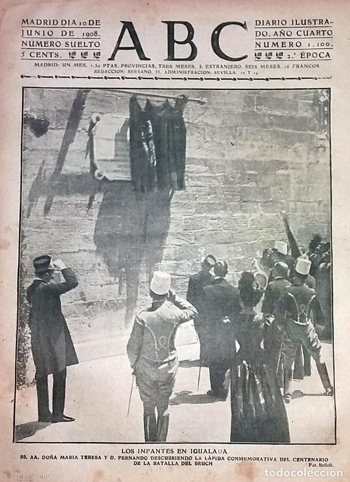 Collection Magazines and Newspapers: N&ordm; 1100 ABC 10 JUNIO 1908. LOS INFANTES EN IGUALADA BATALLA BRUCH SOMATENES CENTENARIO INDEPENDENCIA