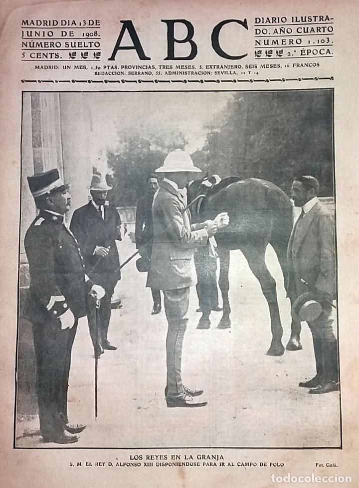 Collection Magazines and Newspapers: N&ordm; 1103 ABC 13 JUNIO 1908. LOS REYES EN LA GRANJA PARTIDA POLO. PRACTICAS MILITARES CARABANCHEL