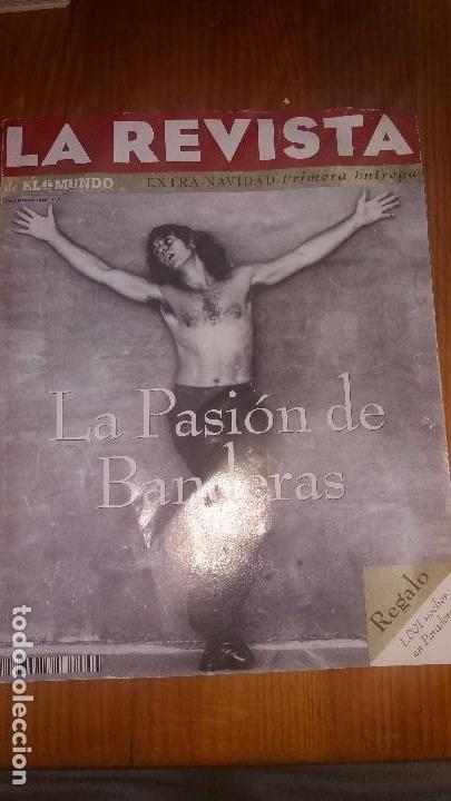 Sammeln von Zeitschriften und Zeitungen: La revista de el peri&oacute;dico Mundo. Portada la pasi&oacute;n antonio banderas Guardia civil a&ntilde;o 1995 N&deg; 7