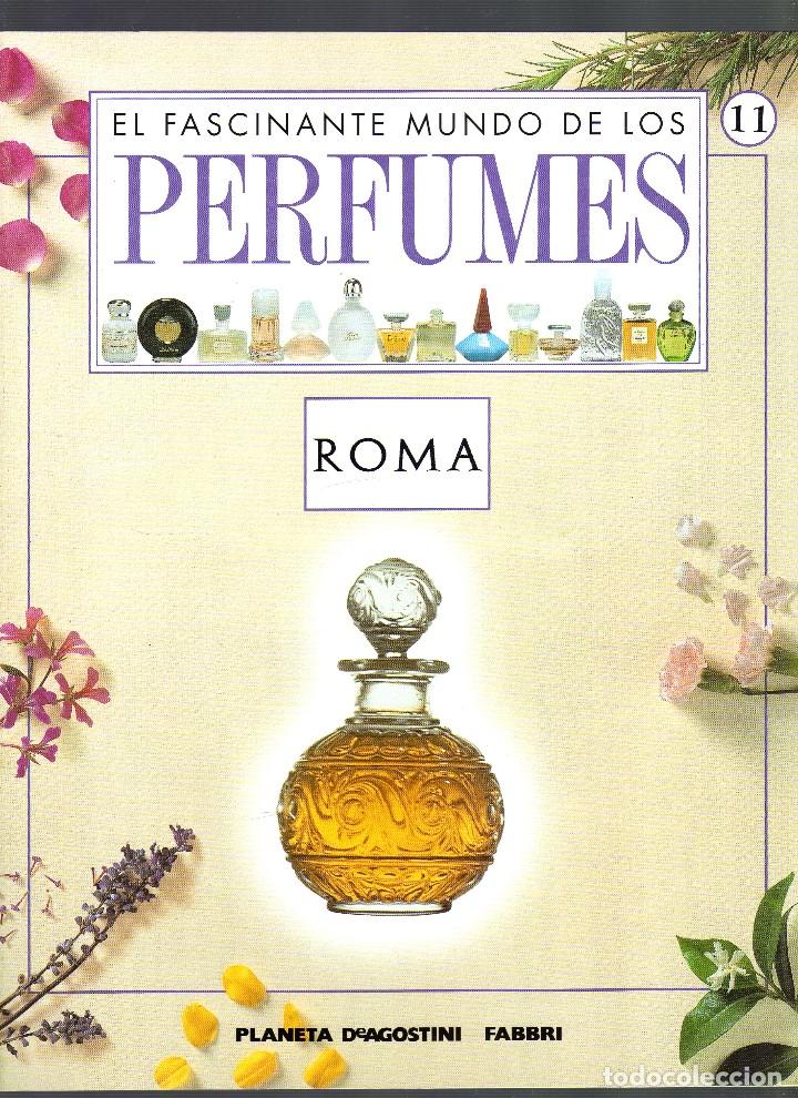 Colecionismo de Revistas e Jornais: FASC&Iacute;CULO N&ordm; 11 DE LA COLECCI&Oacute;N ''EL FASCINANTE MUNDO DE LOS PERFUMES'' &middot; 20 P&Aacute;GINAS