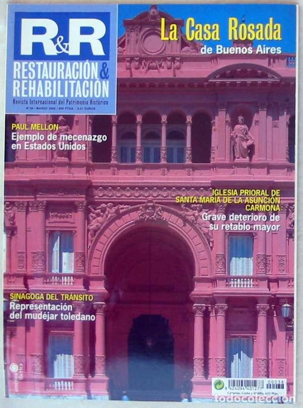 Coleccionismo de revistas y peri&oacute;dicos: R&R RESTAURACI&Oacute;N Y REHABILITACI&Oacute;N - REVISTA INTERNACIONAL DEL PATRIMONIO HIST&Oacute;RICO N&ordm; 38 VER SUMARIO