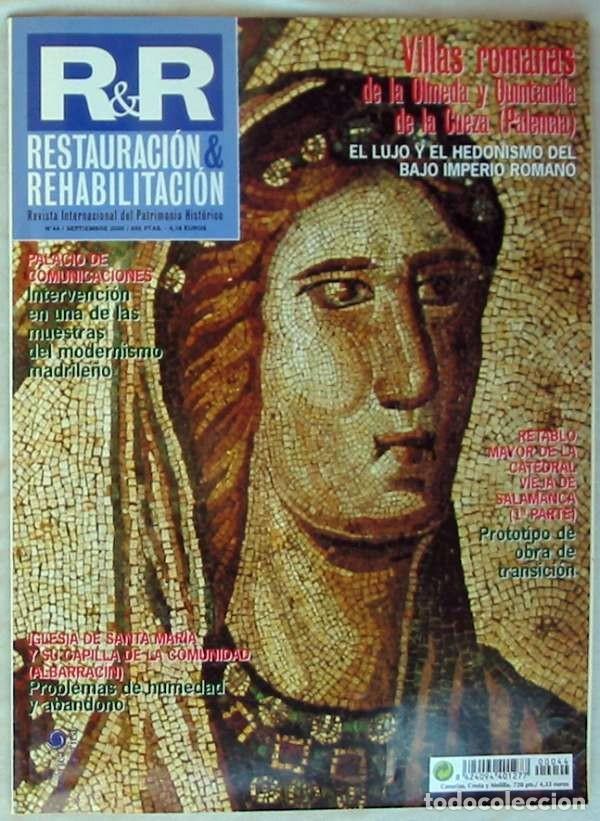 Coleccionismo de revistas y peri&oacute;dicos: R&R RESTAURACI&Oacute;N Y REHABILITACI&Oacute;N - REVISTA INTERNACIONAL DEL PATRIMONIO HIST&Oacute;RICO N&ordm; 44 VER SUMARIO