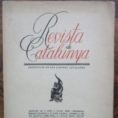 Coleccionismo de Revistas y Periódicos: REVISTA DE CATALUNYA. INSTITUCIÓ DE LES LLETRES CATALANES. VOL. XVI. ANY X-Nº 83. 1938.
