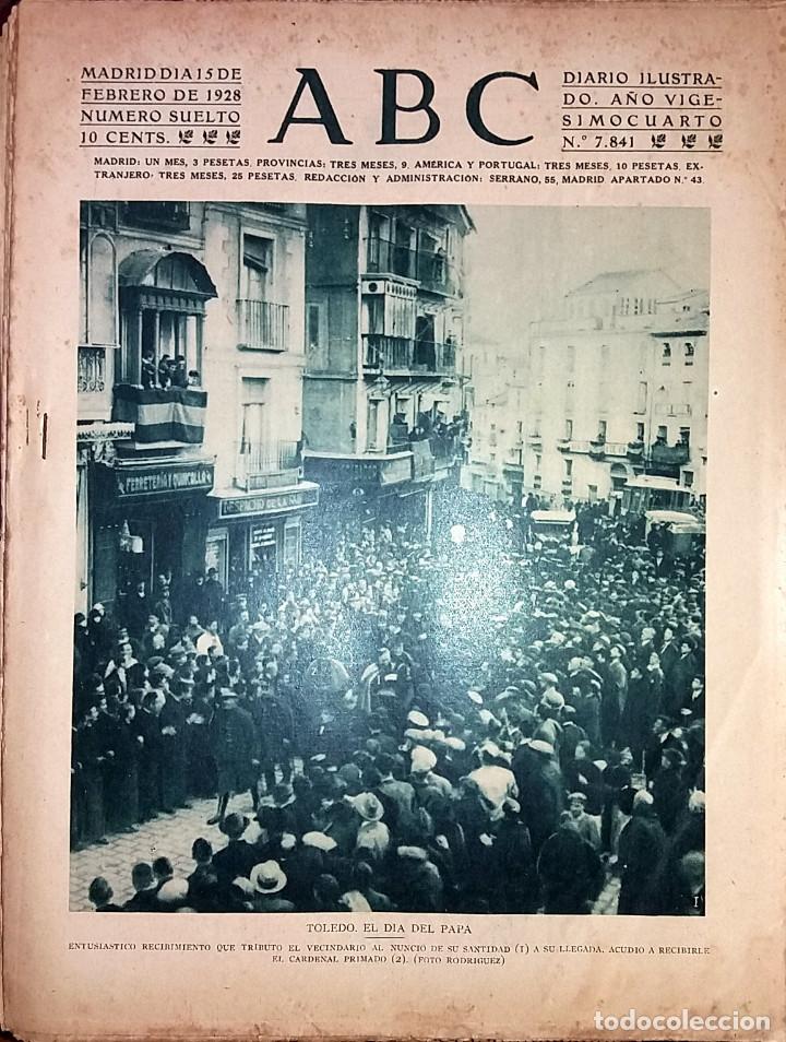 Coleccionismo de revistas y peri&oacute;dicos: N&ordm; 7841 ABC 15 FEBRERO 1928. EL DIA DEL PAPA EN TOLEDO - FIGURAS DEL CINE