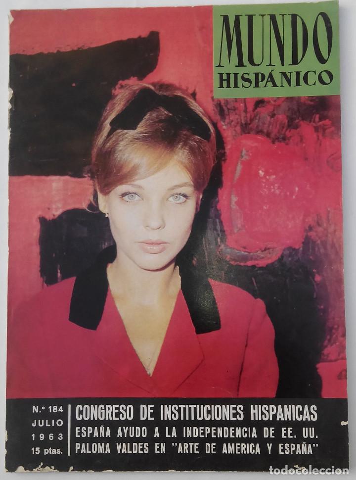 Coleccionismo de Revistas y Peri&oacute;dicos: Mundo Hisp&aacute;nico, n&ordm; 184, julio de 1963. Ganivet. Carmen Sevilla y Augusto Alguer&oacute;