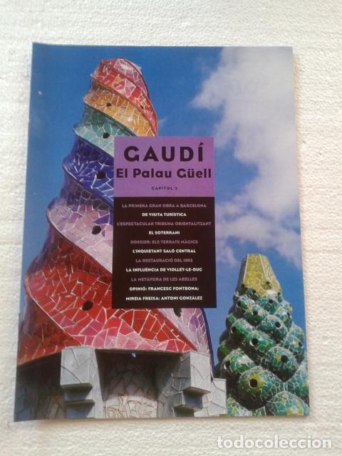 Coleccionismo de Revistas y Peri&oacute;dicos: GAUD&Iacute;. EL PALAU G&Uuml;ELL / ELS TERRATS M&Agrave;GICS