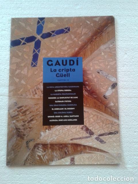 Coleccionismo de revistas y peri&oacute;dicos: GAUD&Iacute;. LA CRIPTA G&Uuml;ELL - Foto 1