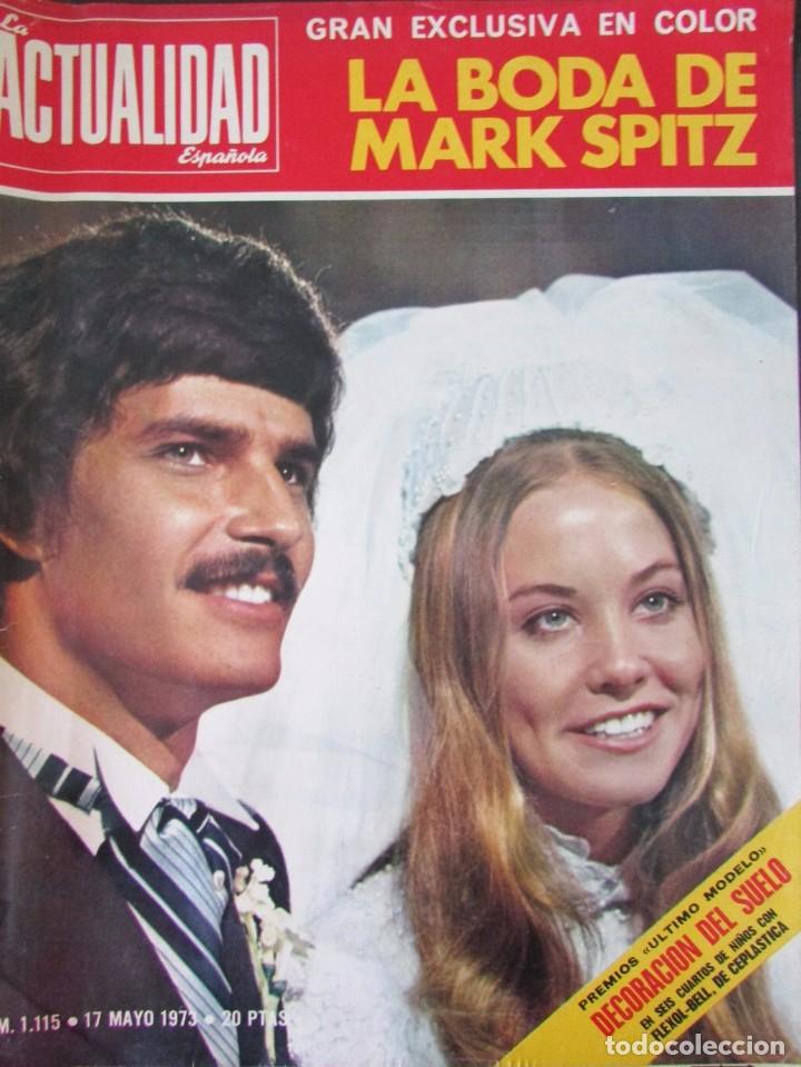 Coleccionismo de Revistas y Peri&oacute;dicos: LA ACTUALIDAD ESPA&Ntilde;OLA 1115 1973 MARK SPITZ, QUIJOTE DE ORO, AURELIA GARCIA, JUNIOR