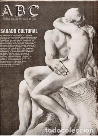 Coleccionismo de revistas y peri&oacute;dicos: ABC, 7 de junio de 1986. El Beso de Rodin