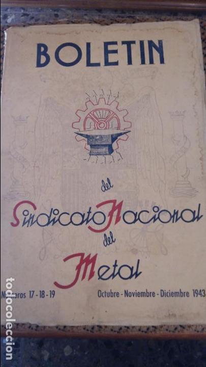 Coleccionismo de revistas y peri&oacute;dicos: BOLETIN DEL SINDICATO NACIONAL DEL METAL. N&ordm; 17 18 19 OCT NOV DICIE 1943. PUBLICIDAD.VER FOTOS